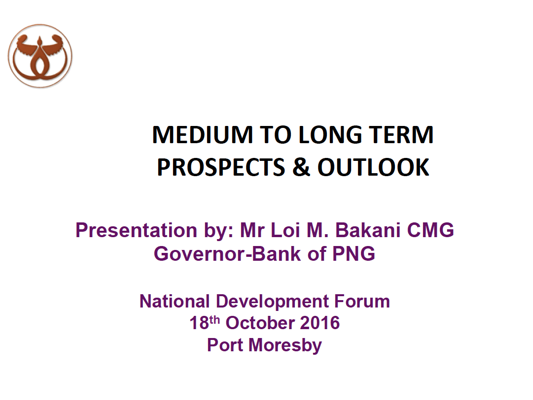 Governor presentation on Medium to Long Term Prospects & Outlook_